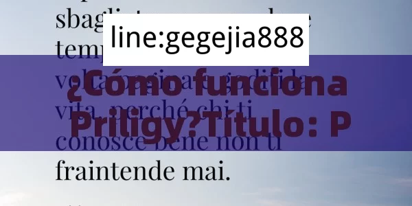 ¿Cómo funciona Priligy? Priligy: Cómo Funciona y Por Qué es Importante para Tu Salud - Priligy y su Efectividad