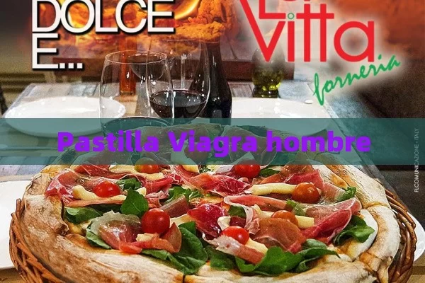 Pastilla Viagra hombre